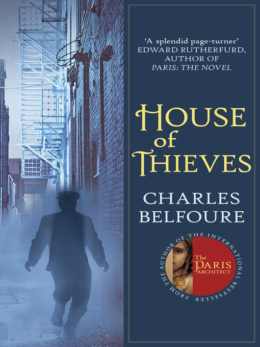 Title details for House of Thieves by Charles Belfoure - Available